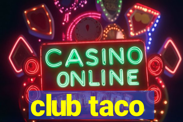 club taco